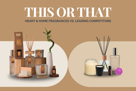 Illuminating Excellence: Heart & Home Fragrances vs. Leading Competitors